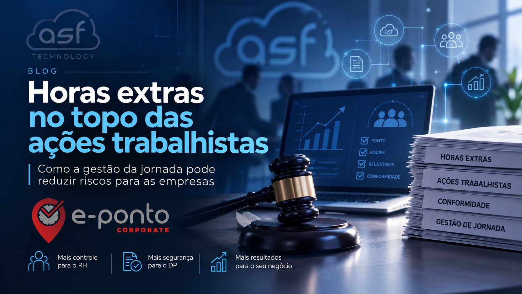 Horas extras no topo das ações trabalhistas: como a gestão da jornada pode reduzir riscos para as empresas