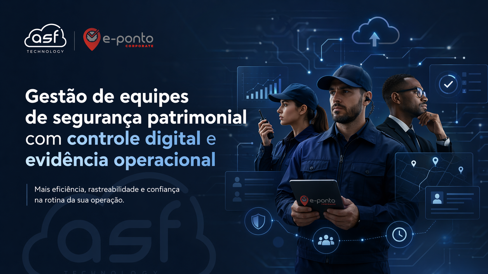 Gestão de equipes em segurança patrimonial: como garantir controle, evidência e compliance em operações distribuídas